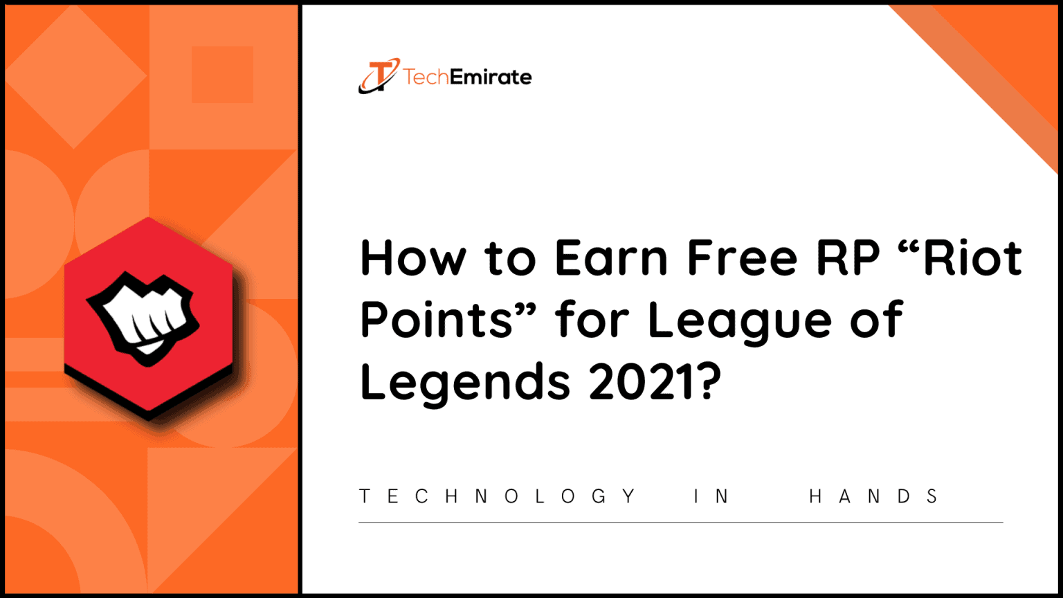 How to Earn Free RP “Riot Points” for League of Legends 2021?