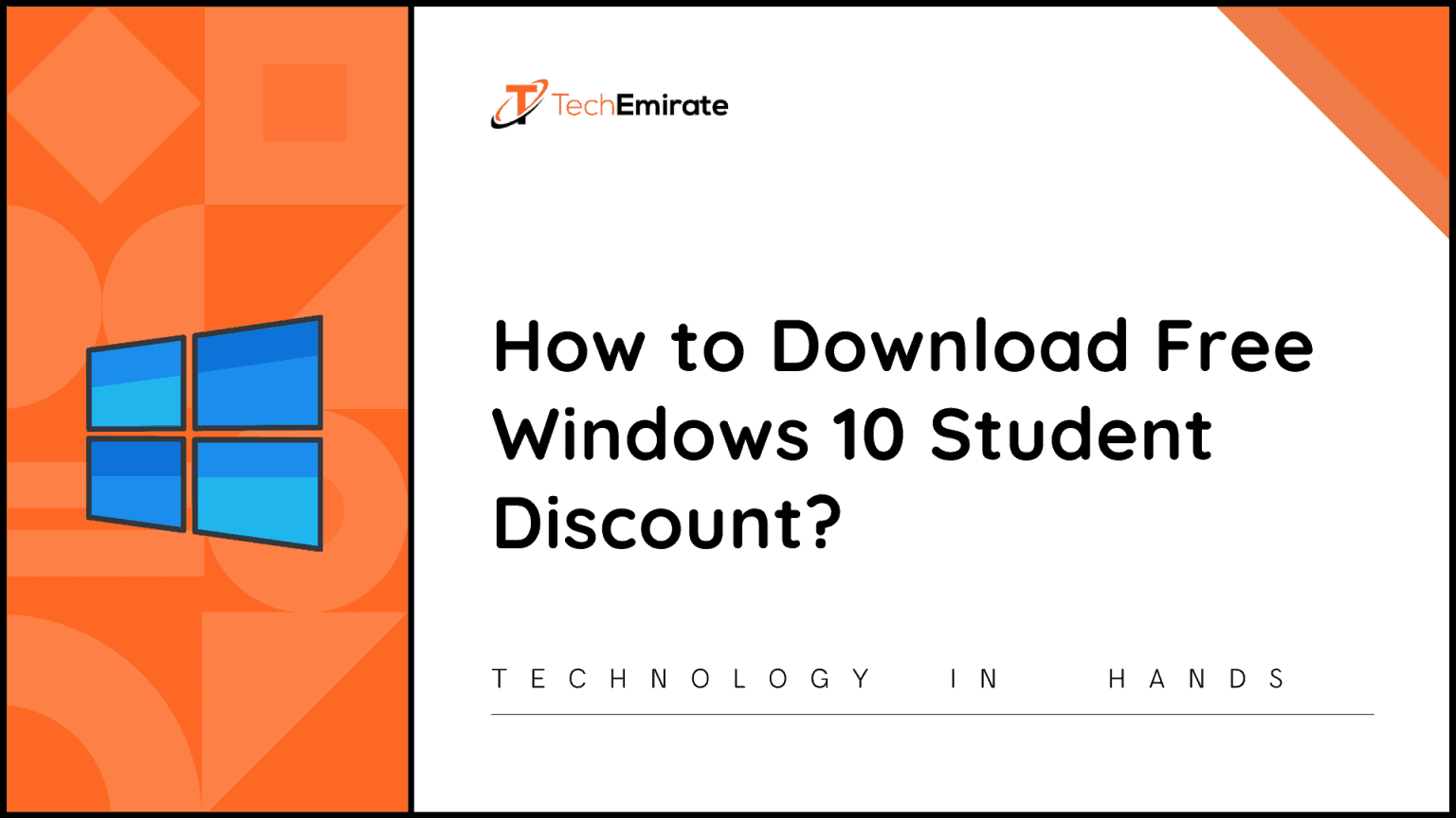 How to Download Free Windows 10 Student Discount?  Tech Emirate