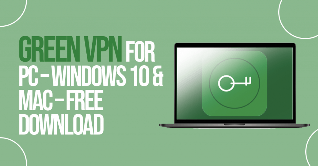 Green VPN for PC