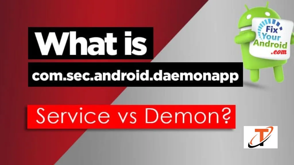 Techemirate - com.sec.android.daemonapp meaning