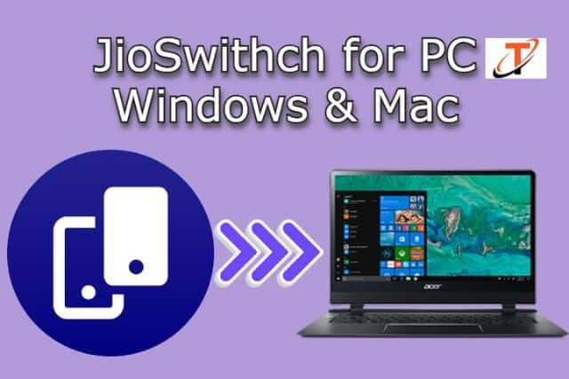 Techemirate - jio switch for pc download